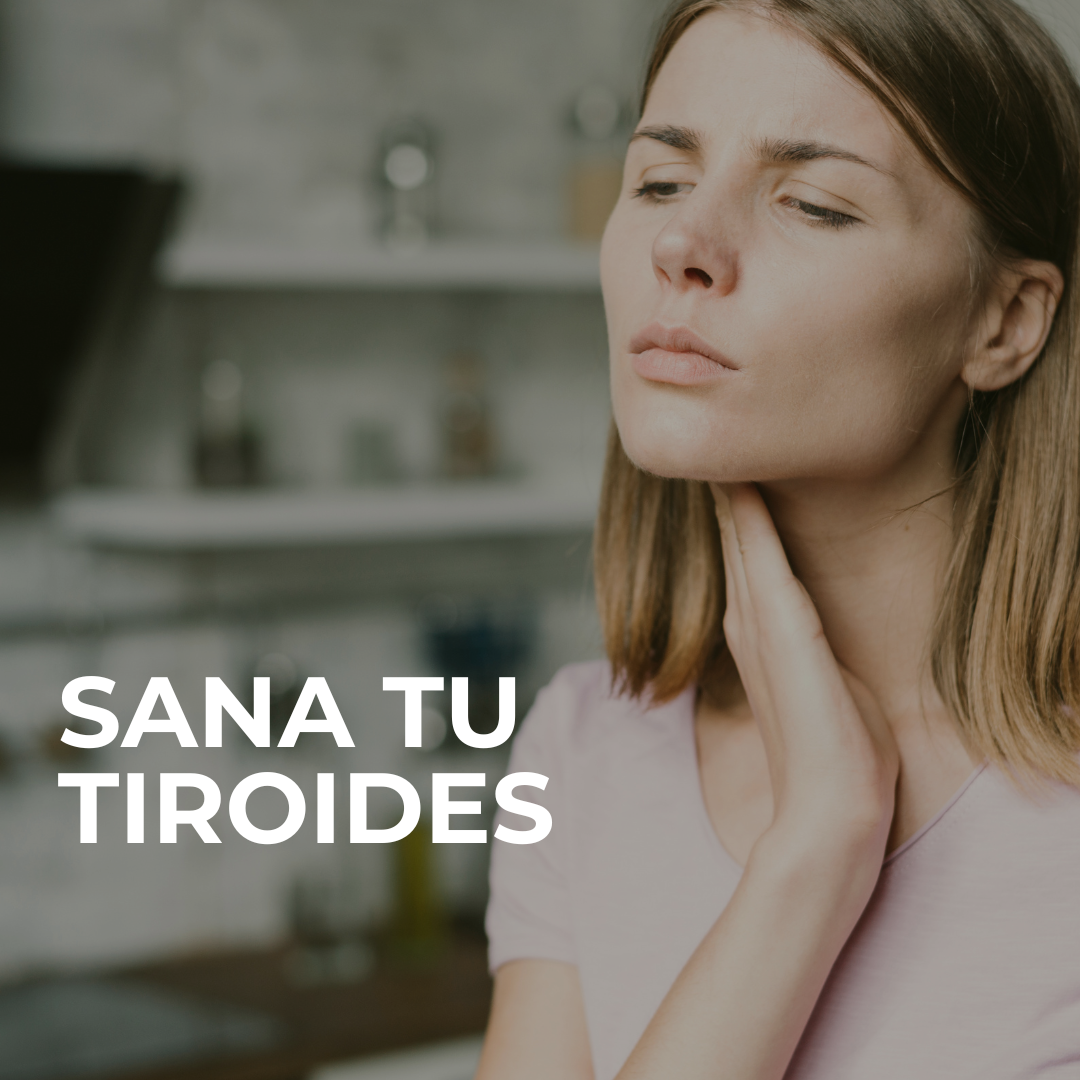 Sana Tu Tiroides